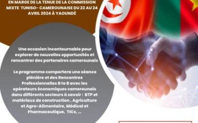 Coopération : Le Forum économique tuniso-camerounais sera organisé du 23 au 24 avril 2024 à Yaoundé